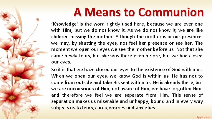 A Means to Communion ‘Knowledge' is the word rightly used here, because we are