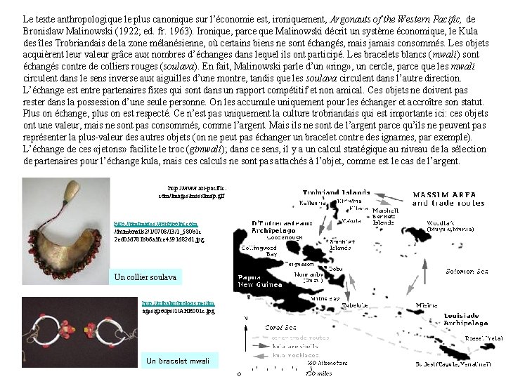 Le texte anthropologique le plus canonique sur l’économie est, ironiquement, Argonauts of the Western