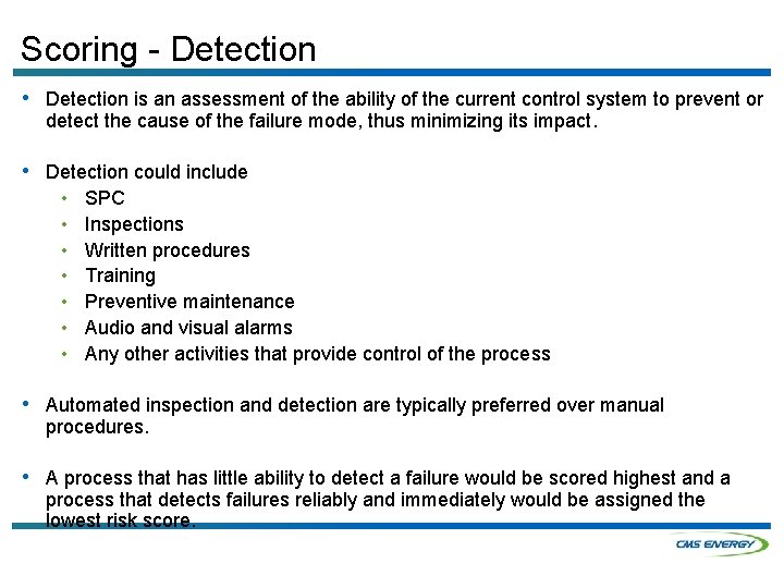 Scoring - Detection • Detection is an assessment of the ability of the current