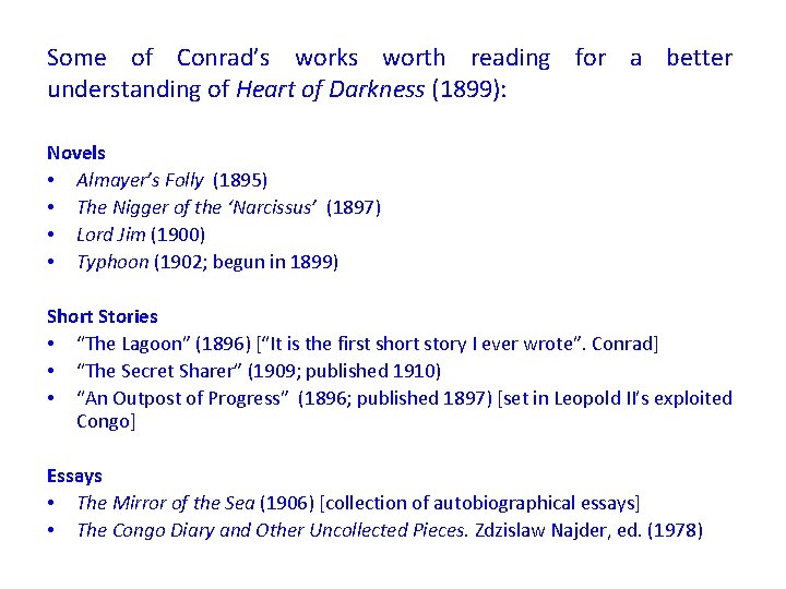 Some of Conrad’s works worth reading for a better understanding of Heart of Darkness