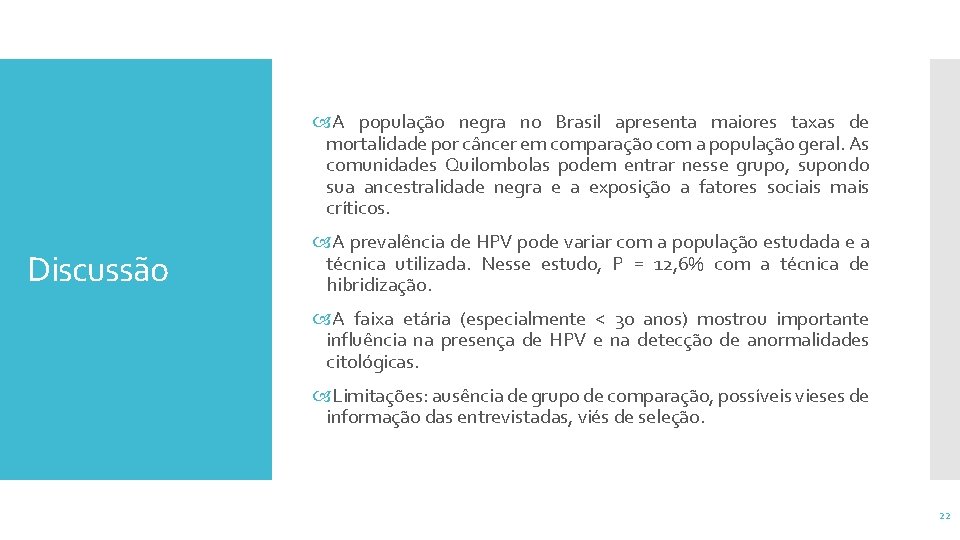  A população negra no Brasil apresenta maiores taxas de mortalidade por câncer em