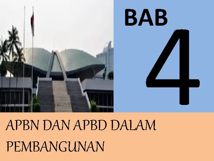 4 BAB APBN DAN APBD DALAM PEMBANGUNAN 