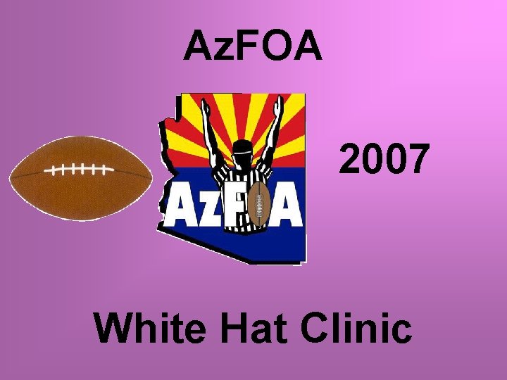 Az. FOA 2007 White Hat Clinic 