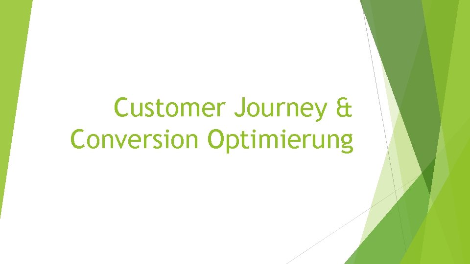 Customer Journey & Conversion Optimierung 