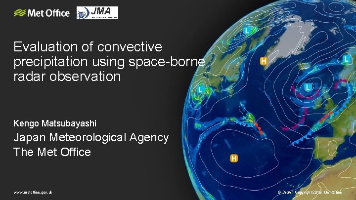 Evaluation of convective precipitation using space-borne radar observation Kengo Matsubayashi Japan Meteorological Agency The