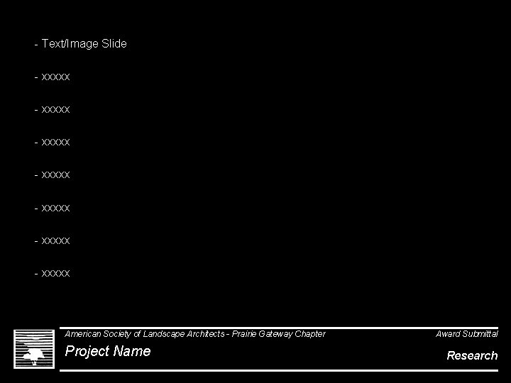 - Text/Image Slide - xxxxx - xxxxx American Society of Landscape Architects - Prairie