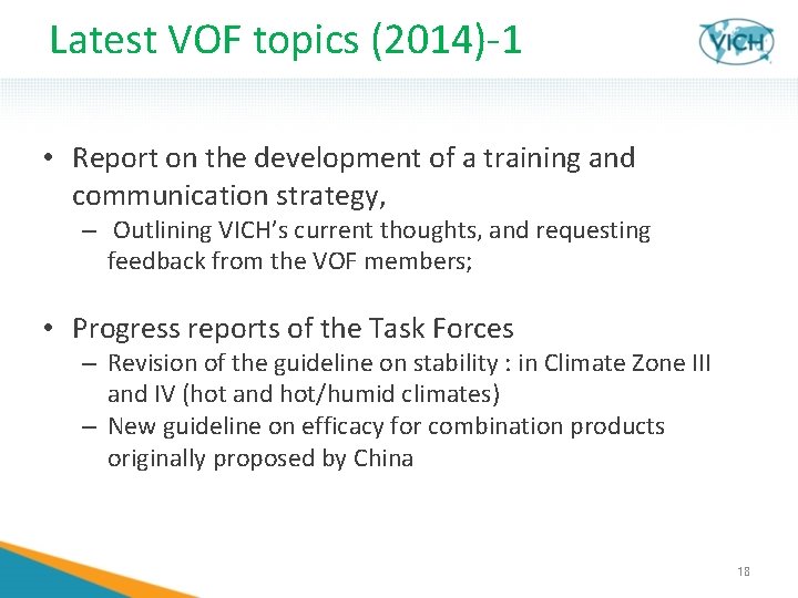 Latest VOF topics (2014)-1 • Report on the development of a training and communication