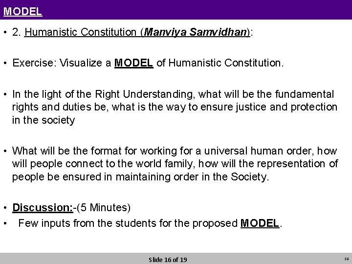 MODEL • 2. Humanistic Constitution (Manviya Samvidhan): • Exercise: Visualize a MODEL of Humanistic