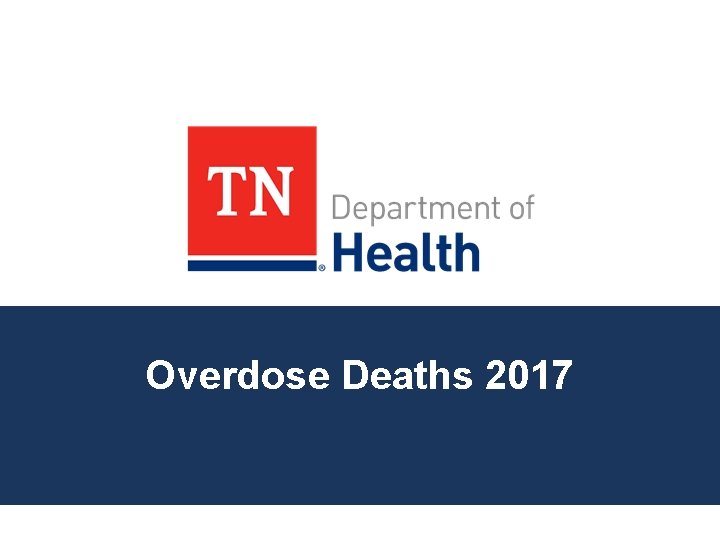 Overdose Deaths 2017 