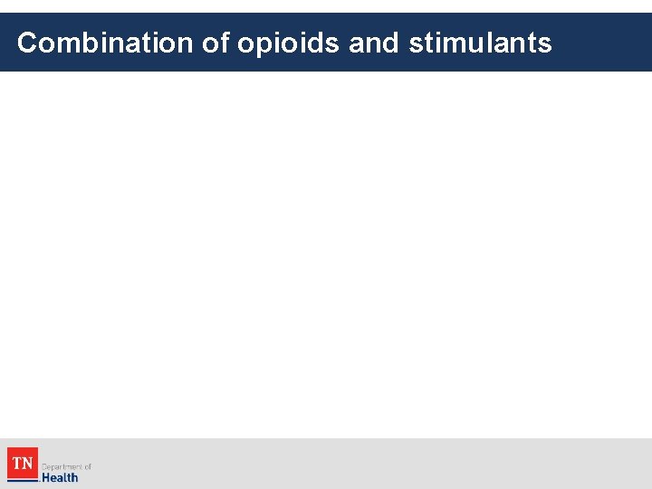 Combination of opioids and stimulants 