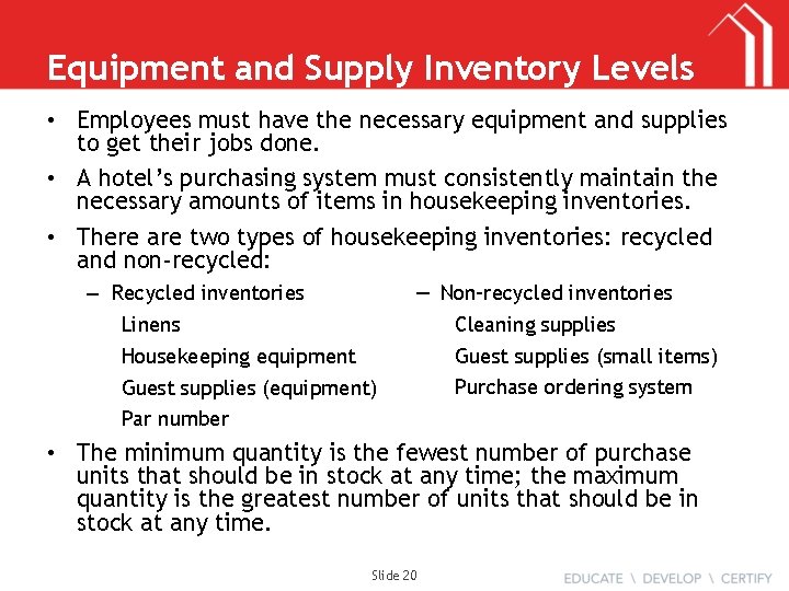 Equipment and Supply Inventory Levels • Employees must have the necessary equipment and supplies