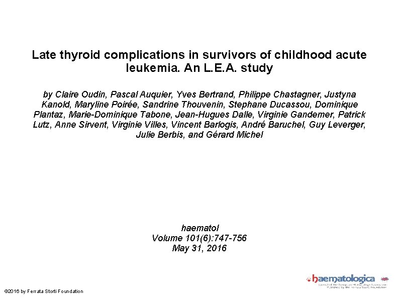 Late thyroid complications in survivors of childhood acute leukemia. An L. E. A. study
