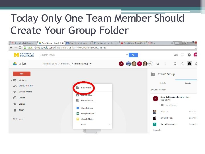 Today Only One Team Member Should Create Your Group Folder 