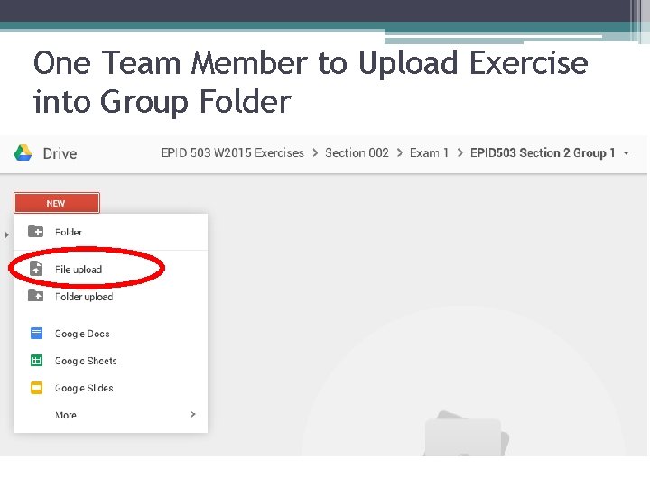 One Team Member to Upload Exercise into Group Folder 