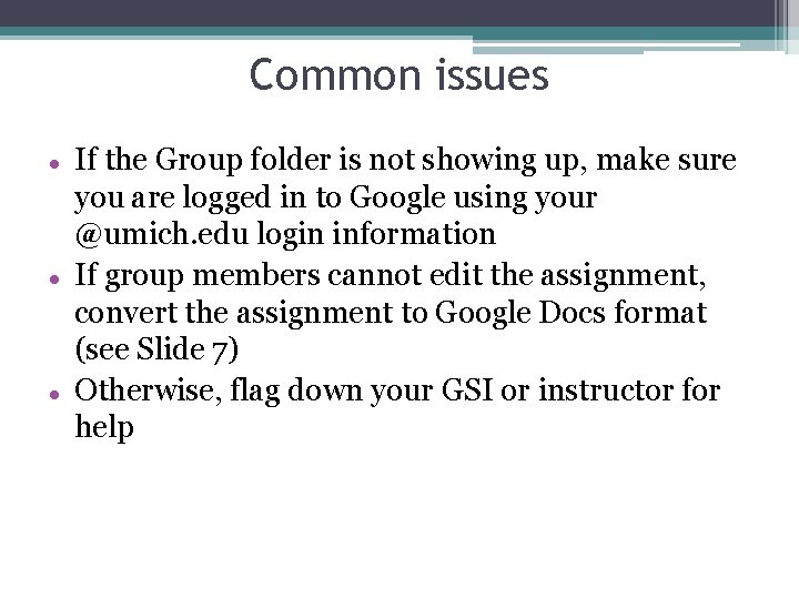 Common issues If the Group folder is not showing up, make sure you are Common issues If the Group folder is not showing up, make sure you are