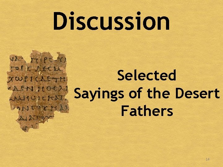 Discussion Selected Sayings of the Desert Fathers 14 