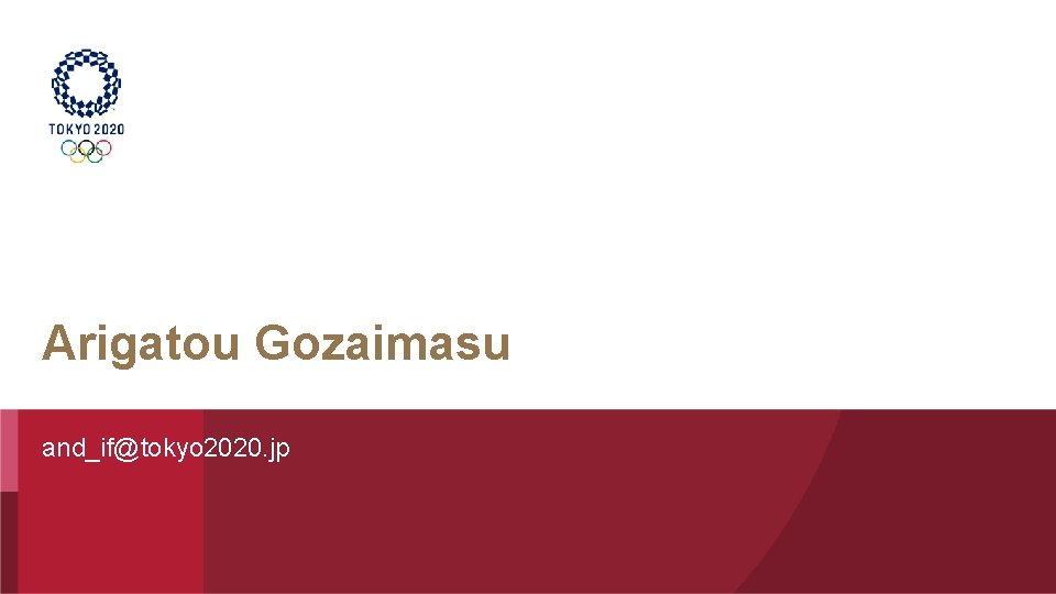 Arigatou Gozaimasu and_if@tokyo 2020. jp 