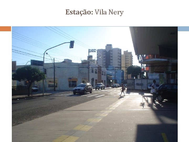 Estação: Vila Nery 