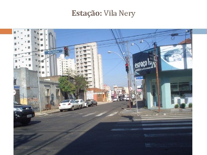 Estação: Vila Nery 