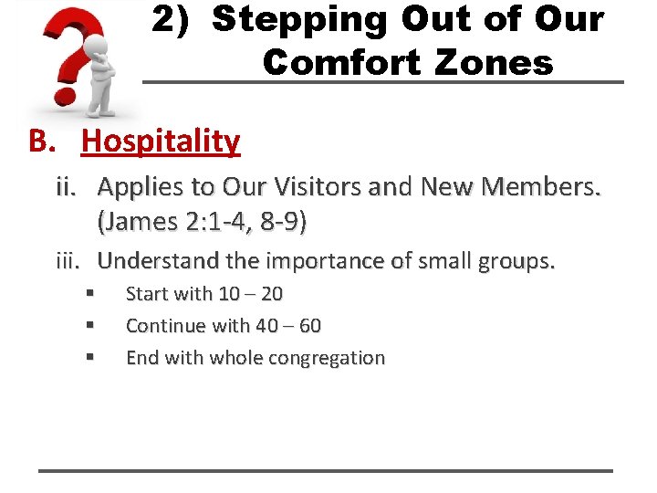 2) Stepping Out of Our Comfort Zones B. Hospitality ii. Applies to Our Visitors