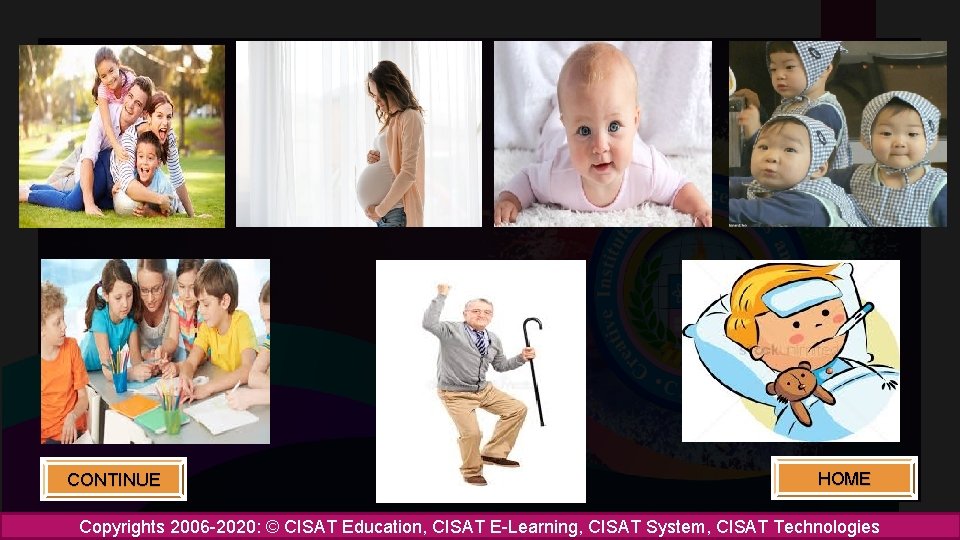 CONTINUE HOME Copyrights 2006 -2020: © CISAT Education, CISAT E-Learning, CISAT System, CISAT Technologies