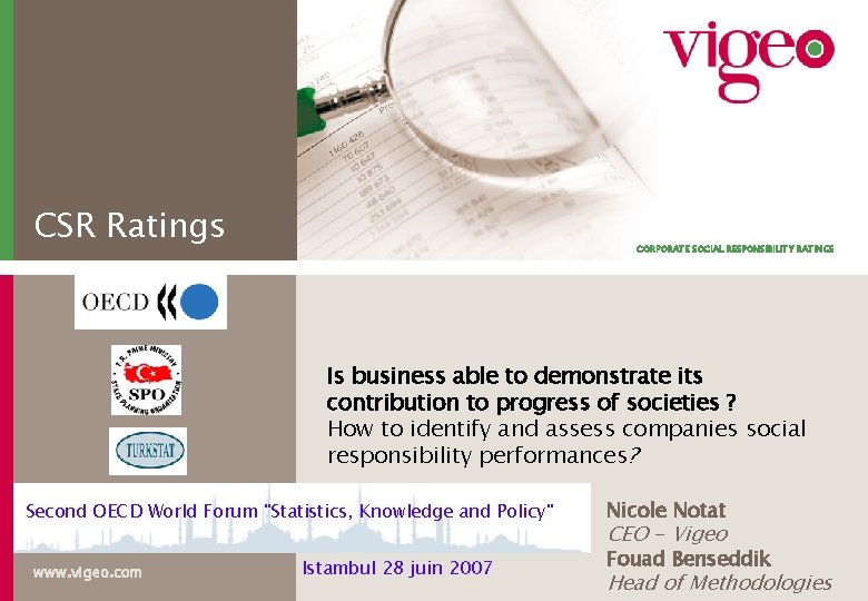 CSR Ratings CORPORATE SOCIAL RESPONSIBILITY RATINGS Is business able to demonstrate its contribution to