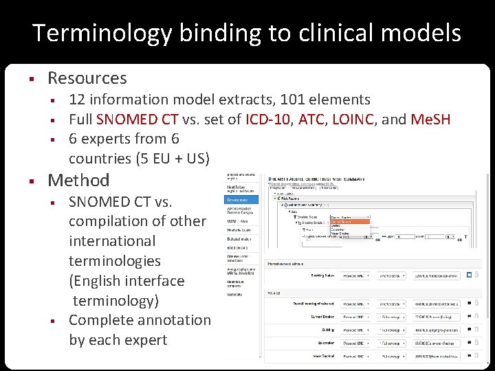 Terminology binding to clinical models § Resources § § 12 information model extracts, 101