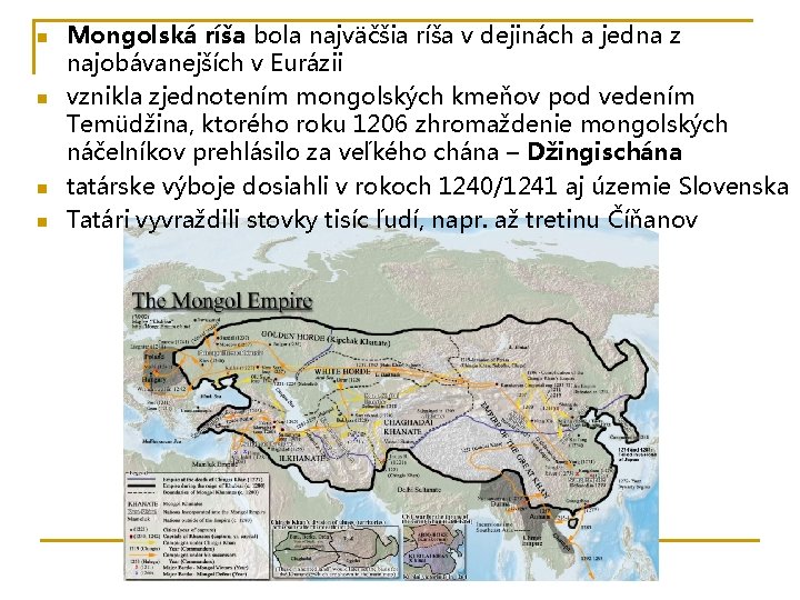 n n Mongolská ríša bola najväčšia ríša v dejinách a jedna z najobávanejších v n n Mongolská ríša bola najväčšia ríša v dejinách a jedna z najobávanejších v