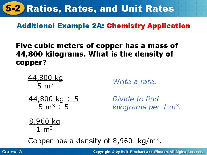 5 -2 Ratios, Rates, and Unit Rates Additional Example 2 A: Chemistry Application Five