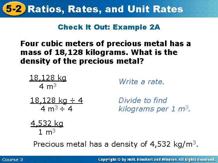 5 -2 Ratios, Rates, and Unit Rates Check It Out: Example 2 A Four