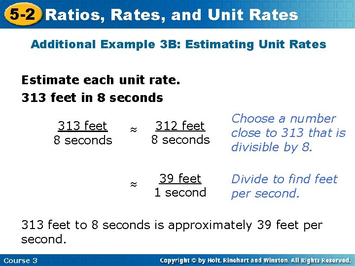 5 -2 Ratios, Rates, and Unit Rates Additional Example 3 B: Estimating Unit Rates