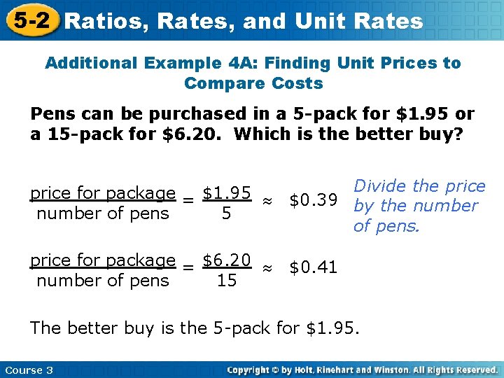 5 -2 Ratios, Rates, and Unit Rates Additional Example 4 A: Finding Unit Prices