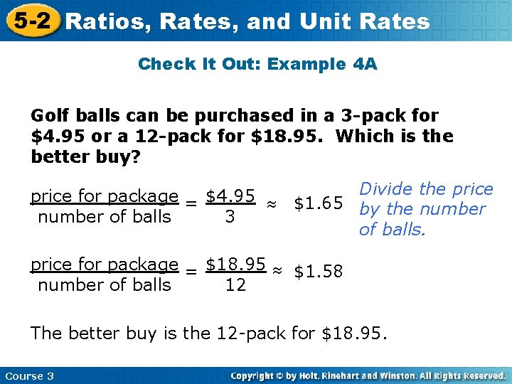 5 -2 Ratios, Rates, and Unit Rates Check It Out: Example 4 A Golf