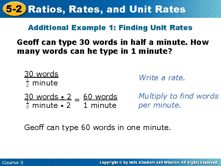 5 -2 Ratios, Rates, and Unit Rates Additional Example 1: Finding Unit Rates Geoff