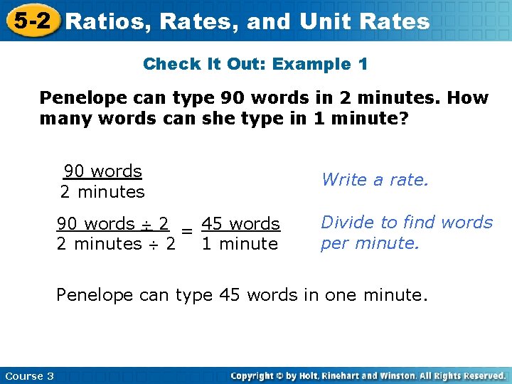 5 -2 Ratios, Rates, and Unit Rates Check It Out: Example 1 Penelope can