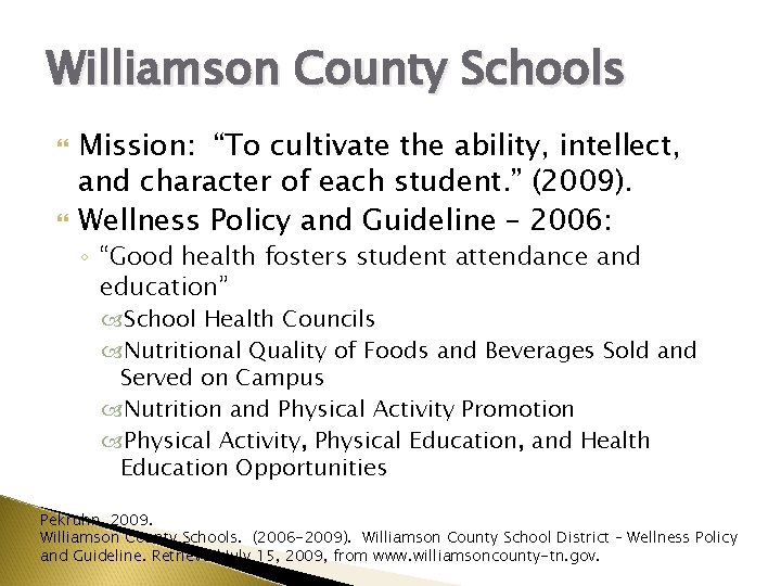 Williamson County Schools Mission: “To cultivate the ability, intellect, and character of each student.