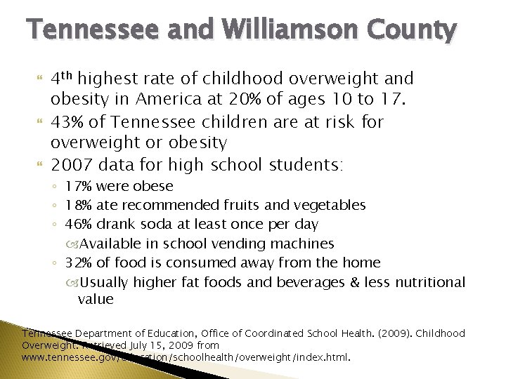 Tennessee and Williamson County 4 th highest rate of childhood overweight and obesity in