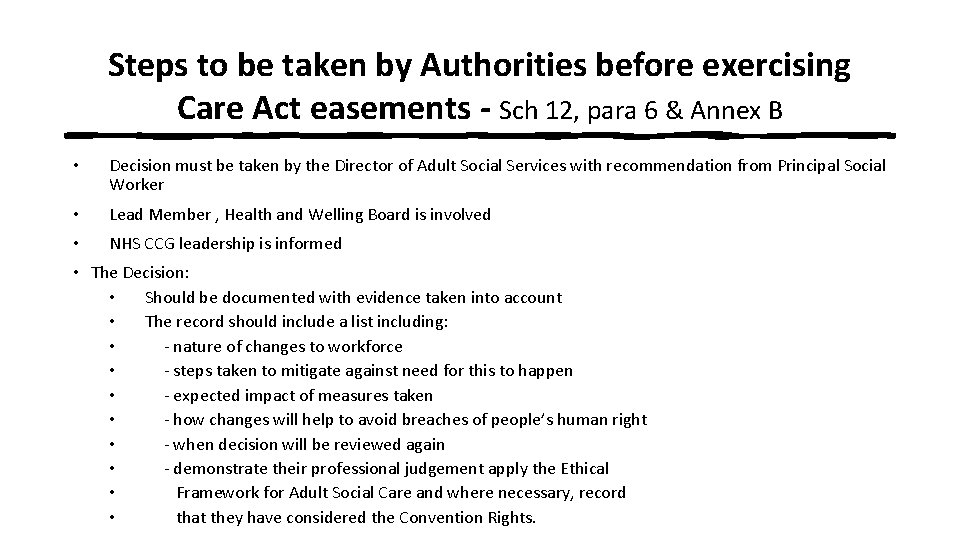 Steps to be taken by Authorities before exercising Care Act easements - Sch 12,