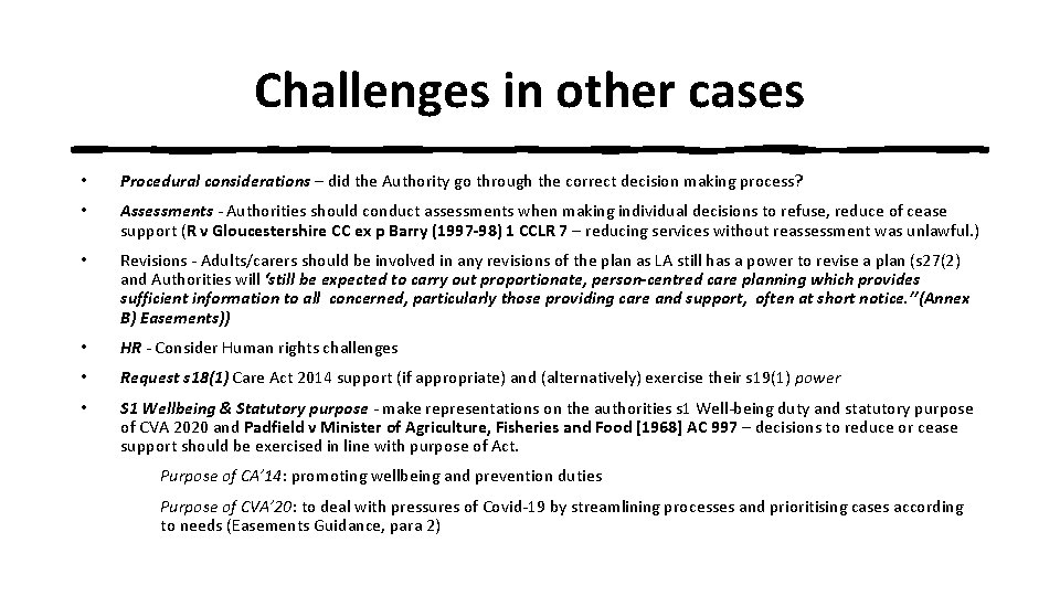 Challenges in other cases • Procedural considerations – did the Authority go through the