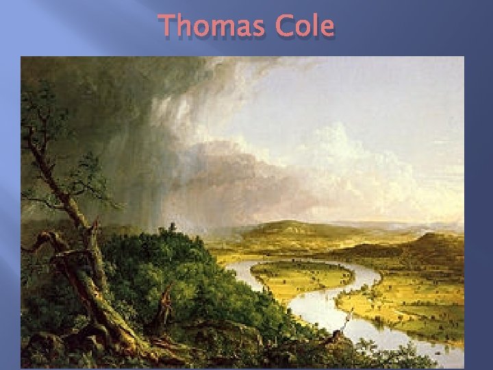 Thomas Cole 
