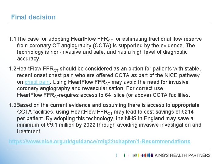 Final decision 1. 1 The case for adopting Heart. Flow FFRCT for estimating fractional