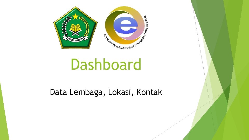 Dashboard Data Lembaga, Lokasi, Kontak 