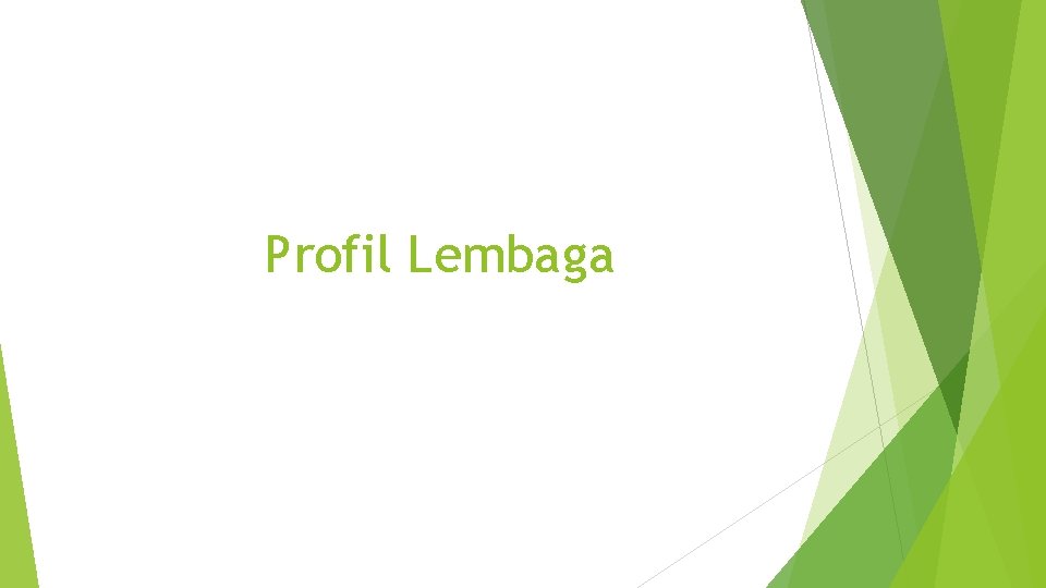 Profil Lembaga 