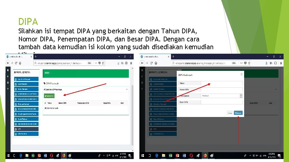 DIPA Silahkan isi tempat DIPA yang berkaitan dengan Tahun DIPA, Nomor DIPA, Penempatan DIPA,