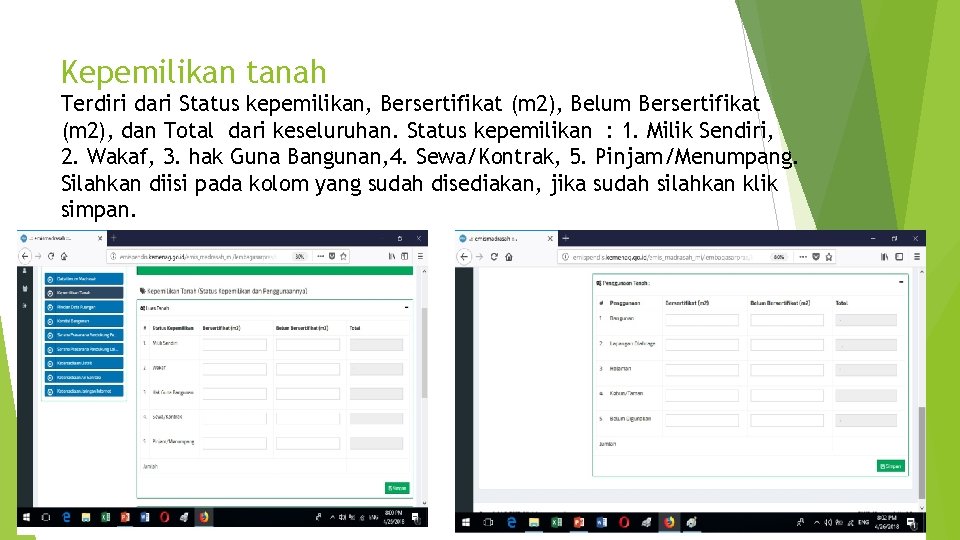 Kepemilikan tanah Terdiri dari Status kepemilikan, Bersertifikat (m 2), Belum Bersertifikat (m 2), dan