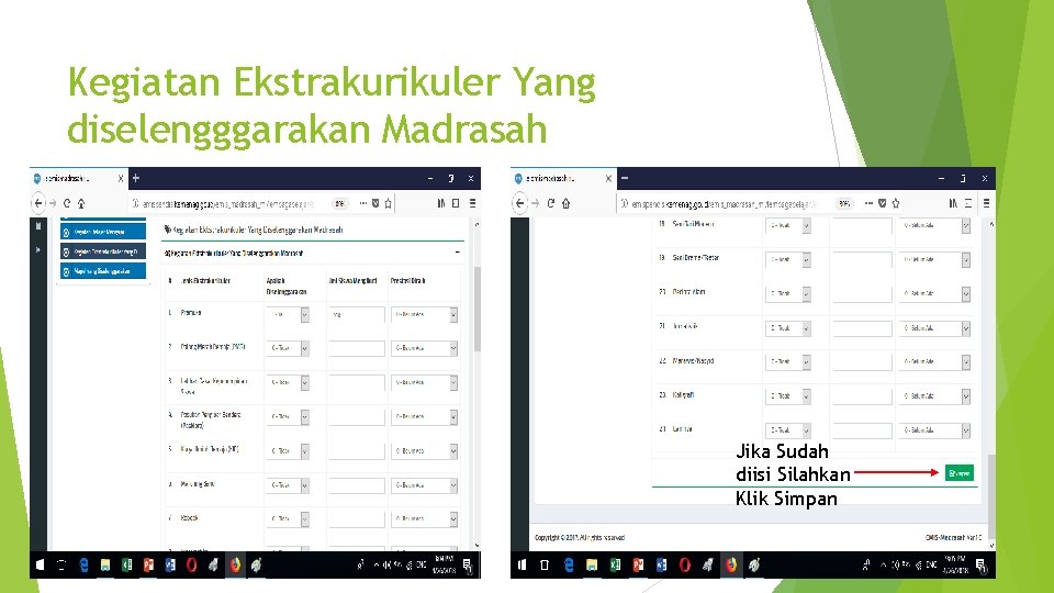 Kegiatan Ekstrakurikuler Yang diselengggarakan Madrasah Jika Sudah diisi Silahkan Klik Simpan 