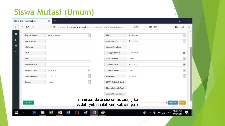 Siswa Mutasi (Umum) Isi sesuai data siswa mutasi, jika sudah yakin silahkan klik simpan