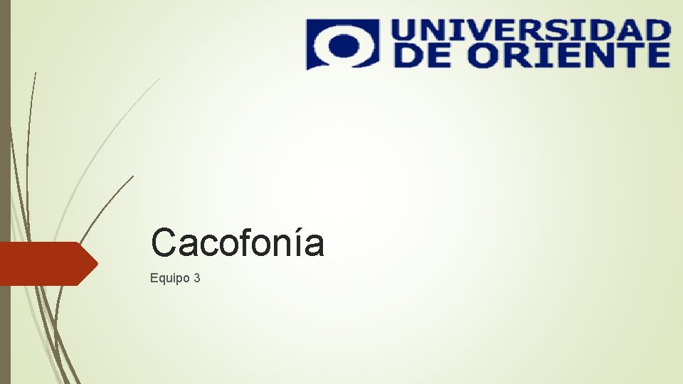 Cacofonía Equipo 3 