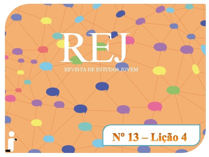 REJ REVISTA DE ESTUDOS JOVEM REJ REVISTA DE ESTUDOS JOVEM