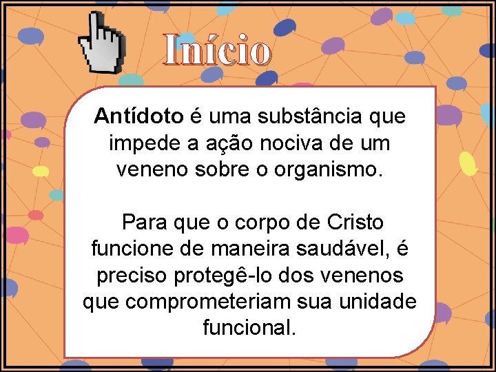 Início Antídoto é uma substância que impede a ação nociva de um veneno sobre Início Antídoto é uma substância que impede a ação nociva de um veneno sobre